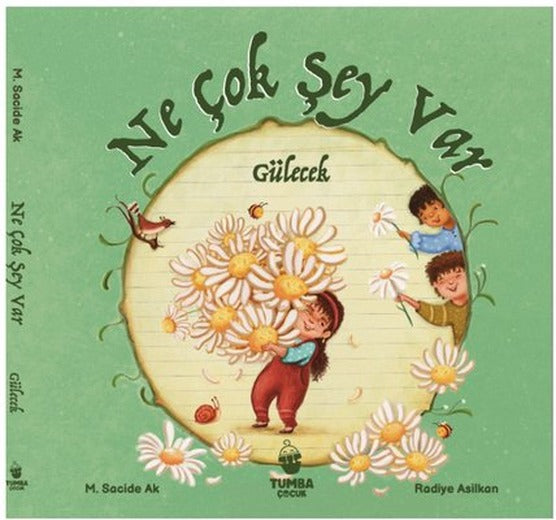 Ne Çok Şey Var Gülecek | Tumba Çocuk (Ciltli)