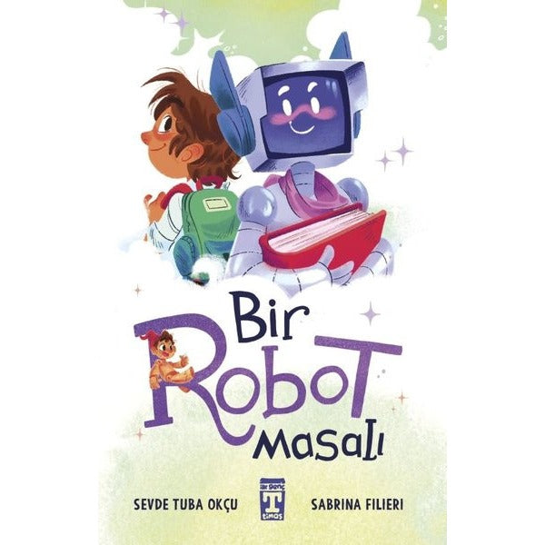 Bir Robot Masalı | Timaş İlk Genç (İnce Kapak)