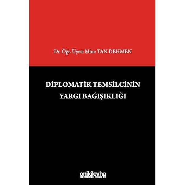Diplomatik Temsilcinin Yargı Bağışıklığı