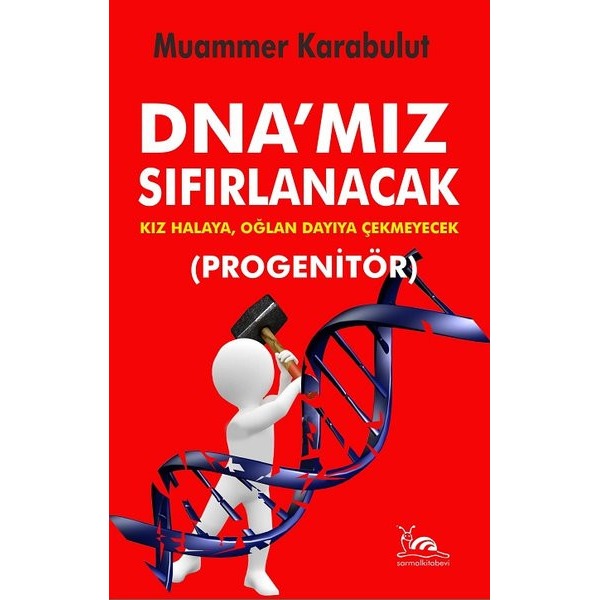 Dna'mız Sıfırlanacak - Progenitör | Sarmal Kitabevi (Ciltsiz)