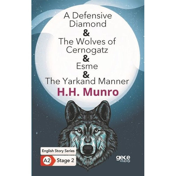 A Defensive Diamond - The Wolves of Cernogatz - Esme - The Yarkand Manner - English Story Series - A | Gece Kitaplığı