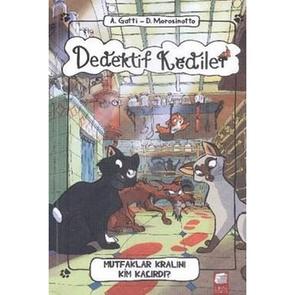 Dedektif Kediler-Mutfaklar Kralını Kim Kaçırdı | Final Kültür Sanat Yayınları