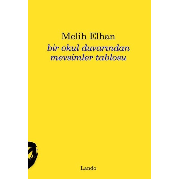 Bir Okul Duvarından Mevsimler Tablosu