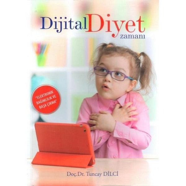 Dijital Diyet Zamanı | Eğitim Yayınevi - Bilimsel Eserler (Ciltsiz)