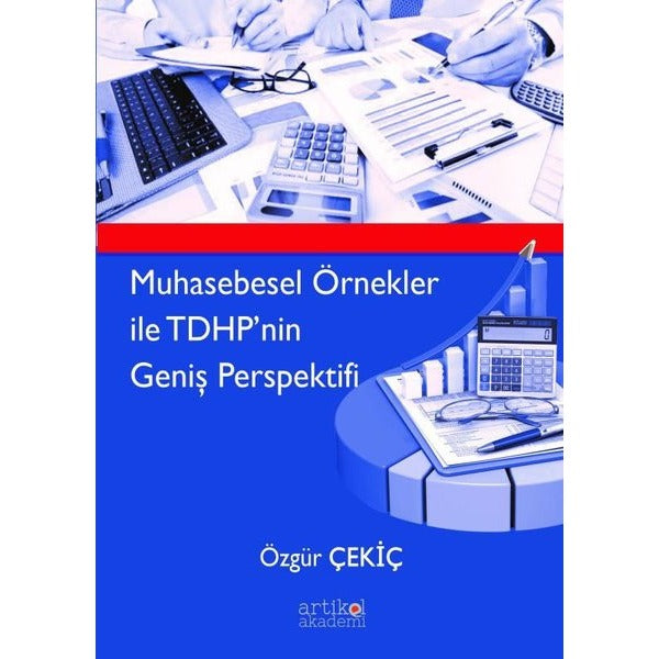 Muhasebesel Örnekler ile TDHP'nin Geniş Perspektifi | Artikel Akademi (İnce Kapak)