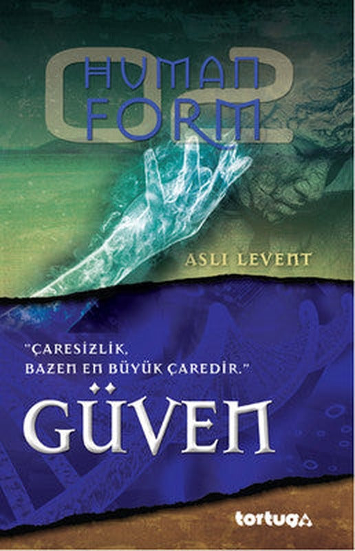 Human Form - Güven | Tortuga