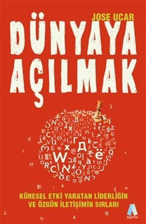 Dünyaya Açılmak - Küresel Etki Yaratan Liderliğin ve Özgün İletişimin Sırları | Aganta Kitap (e-Kitap)