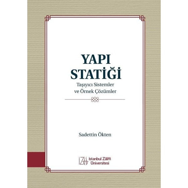 Yapı Statiği Taşıyıcı Sistemler ve Örnek Çözümler