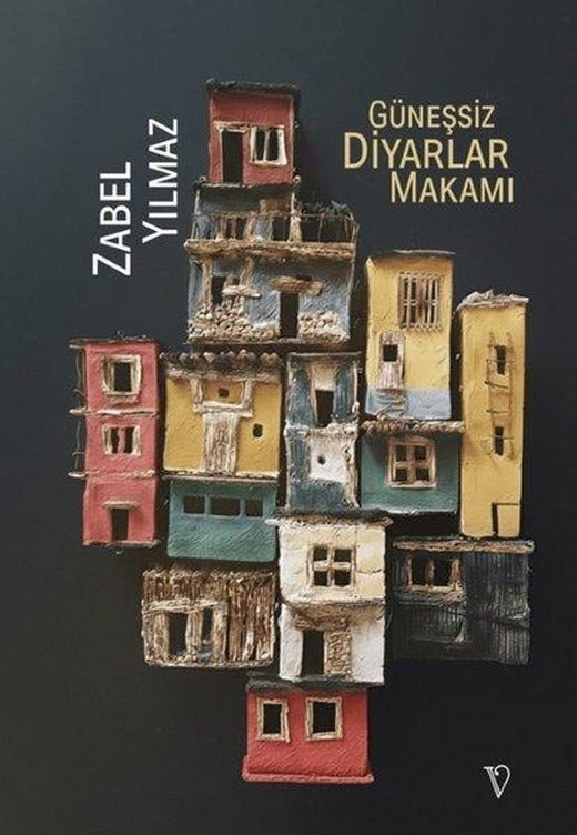 Güneşsiz Diyarlar Makamı | Vacilando Kitap (İnce Kapak)