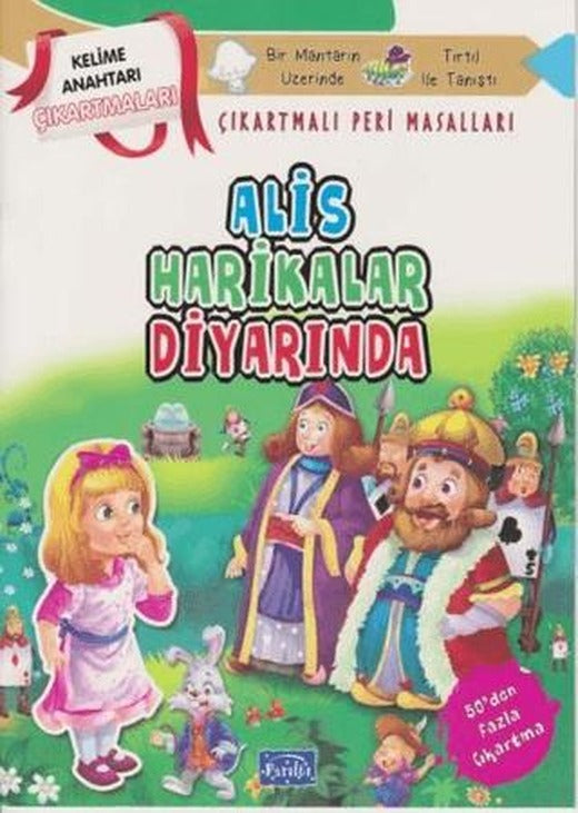 Alis Harikalar Diyarında - Çıkartmalı Peri Masalları | Parıltı Yayınları (Ciltsiz)