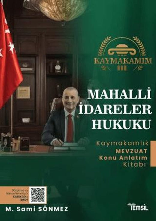 Kaymakamım Mahalli İdareler Hukuku Mevzuat Konu Anlatım Kitabı | Temsil Kitap (Ciltsiz)