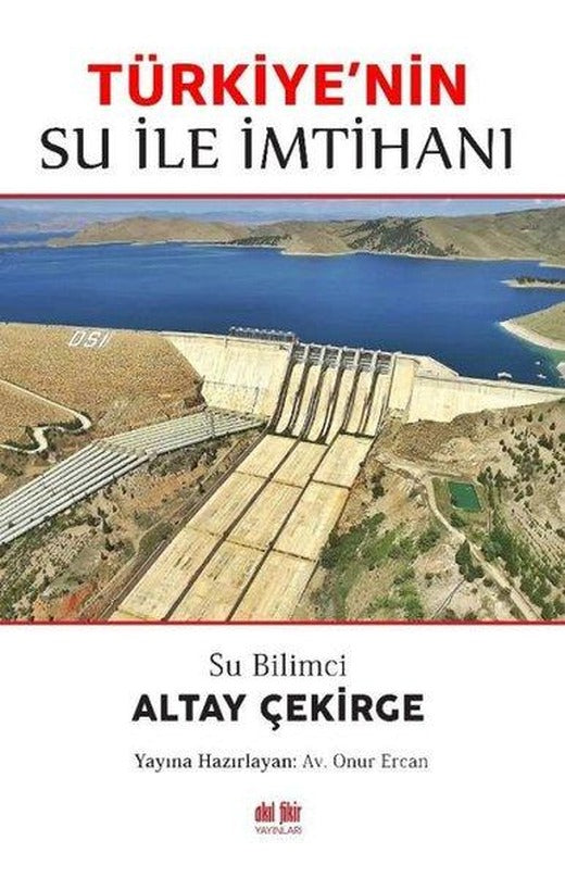 Türkiye'nin Su ile İmtihanı | Akıl Fikir Yayınları (İnce Kapak)