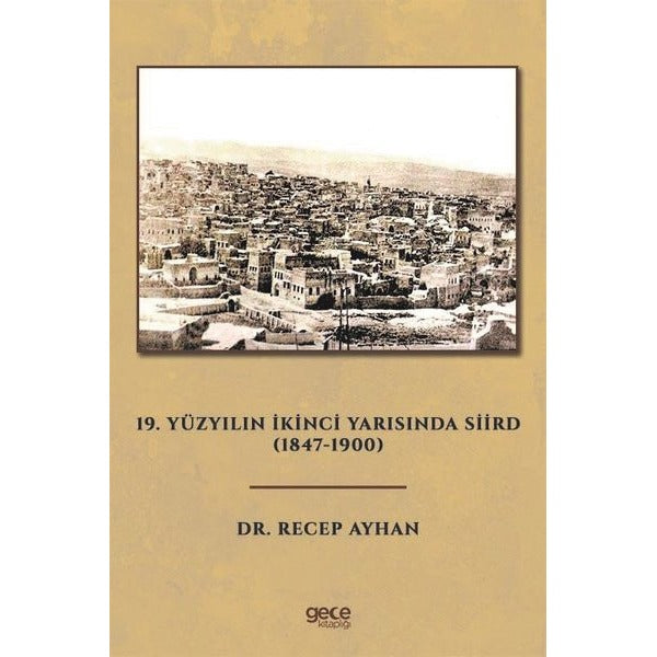 19. Yüzyılın İkinci Yarısında Siird 1847 - 1900 | Gece Kitaplığı