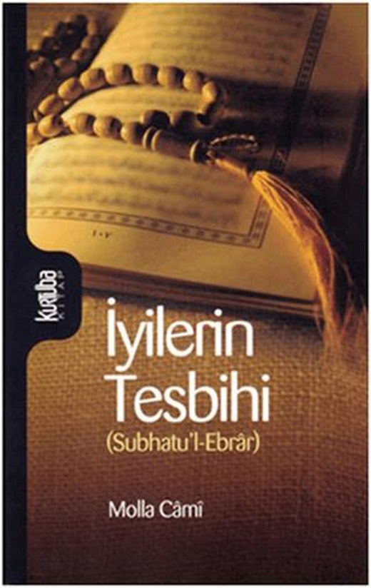 İyilerin Tesbihi | Kurtuba Kitap (Ciltsiz)