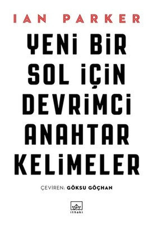 Yeni Bir Sol için Devrimci Anahtar Kelimeler | İthaki Yayınları