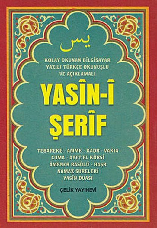 Yasin-i Şerif (Mini Boy Bilgisayar Yazılı Türkçe Okunuşlu ve Açıklamalı) | Çelik Yayınevi (İnce Kapak)