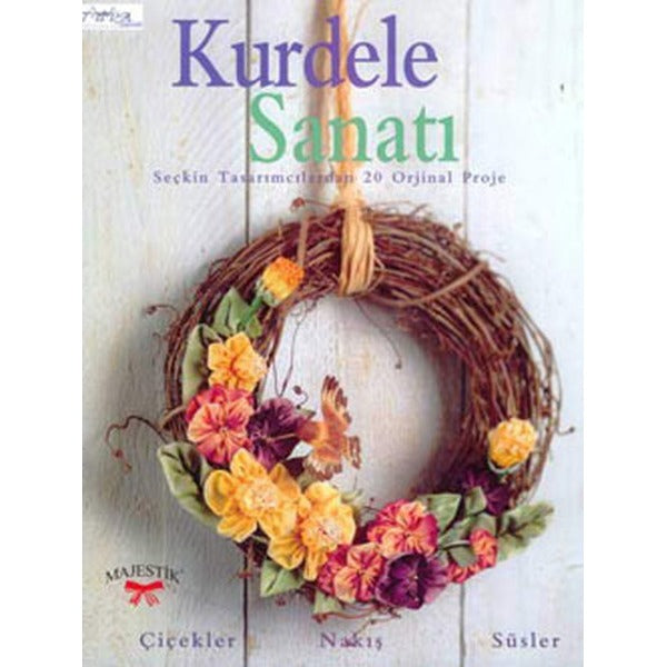 Kurdele Sanatı | Tuva Tekstil (İnce Kapak)