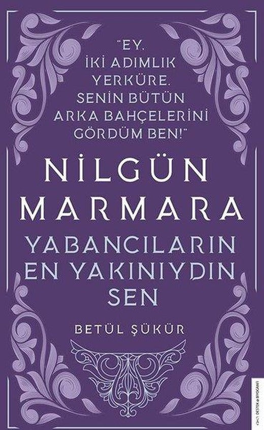 Nilgün Marmara - Yabancıların En Yakınıydın Sen | Destek Yayınları (İnce Kapak)