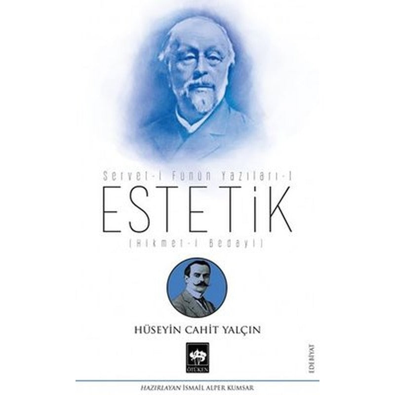 Estetik - Servet-i Fünun Yazıları 1 | Ötüken Yayınları