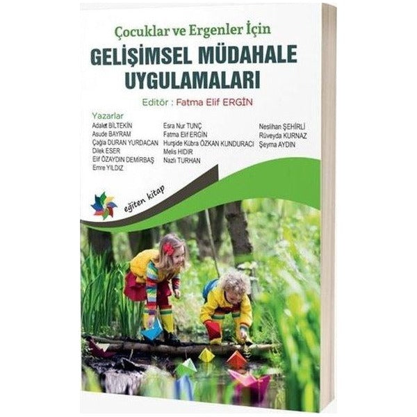 Çocuklar ve Ergenler İçin Gelişimsel Müdahale Uygulamaları