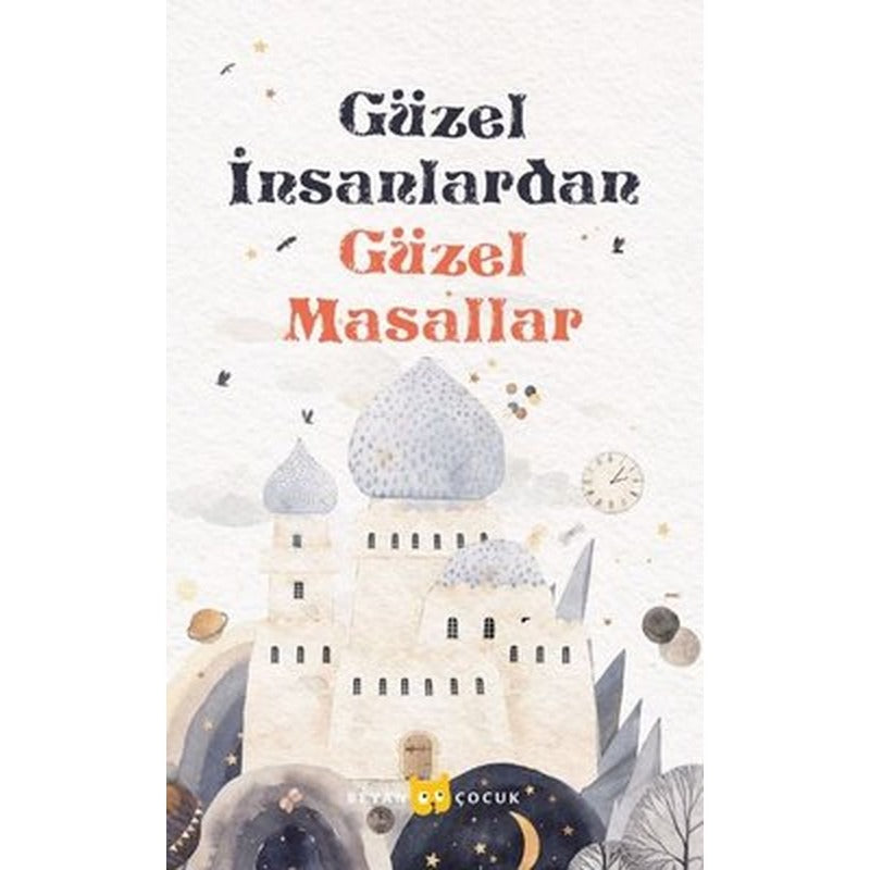 Güzel İnsanlardan Güzel Masallar | Beyan Çocuk