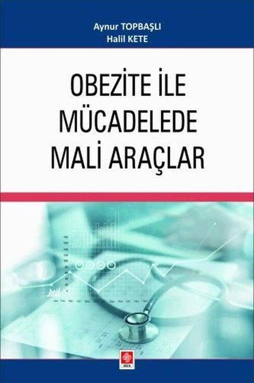 Obezite İle Mücadelede Mali Araçlar | Ekin Basım Yayın (İnce Kapak)