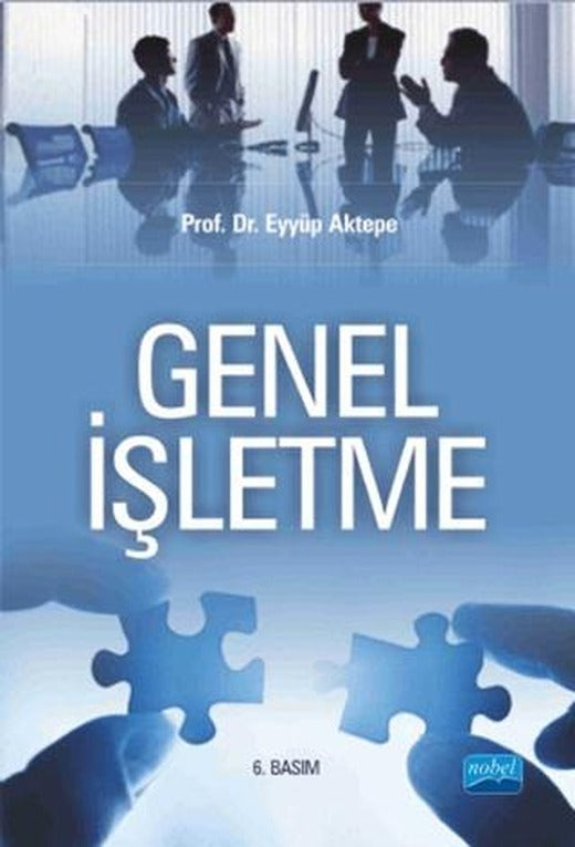 Genel İşletme | Nobel Akademik Yayıncılık (Ciltsiz)
