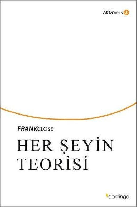 Her Şeyin Teorisi: Aklayakın 2 | Domingo Yayınevi (İnce Kapak)
