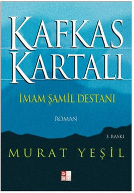 İmam Şamil Destanı - Kafkas Kartalı | Babıali Kültür - BKY