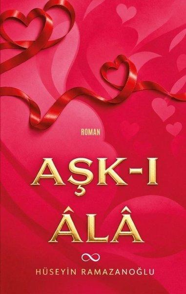 Aşk - ı Ala | Bengisu Yayınları (İnce Kapak)  - Resim 1