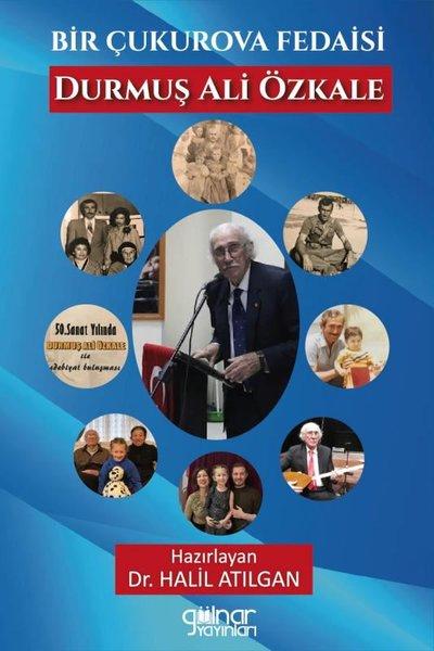Bir Çukurova Fedaisi: Durmuş Ali Özkale | Gülnar Yayınları (İnce Kapak)  - Resim 1