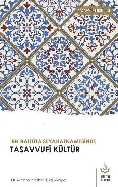 İbn Battuta Seyahatnamesinde Tasavvufi Kültür | Nizamiye Akademi (İnce Kapak)  - Resim 1