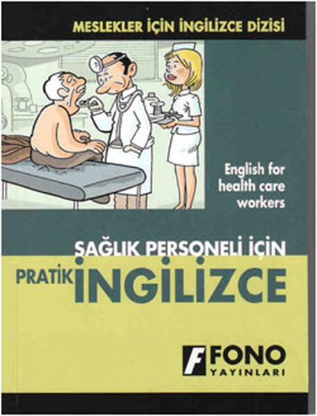 Sağlık Personeli İçin Pratik İngilizce | Fono Yayınları (İnce Kapak)  - Resim 1