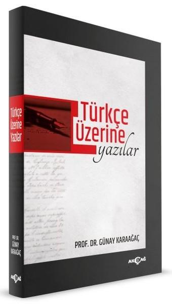 Türkçe Üzerine Yazılar | Akçağ Yayınları (İnce Kapak)  - Resim 1