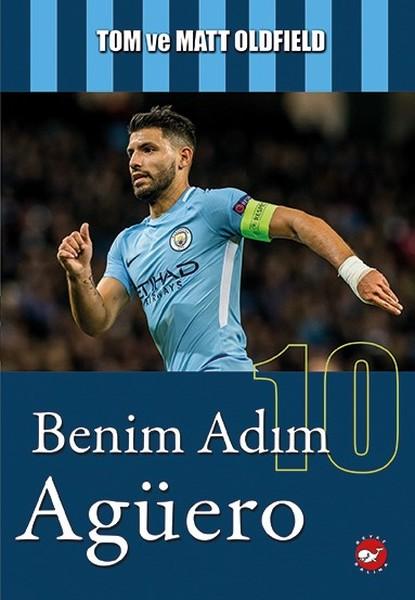 Benim Adım Agüero | Beyaz Balina Yayınları (İnce Kapak)  - Resim 1