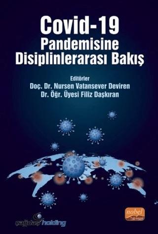 Covid-19 Pandemisine Disiplinlerarası Bakış | Nobel Bilimsel Eserler (Ciltsiz)  - Resim 1