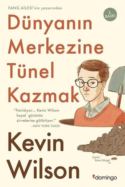 Dünyanın Merkezine Tünel Kazmak | Domingo Yayınevi (İnce Kapak)  - Resim 1