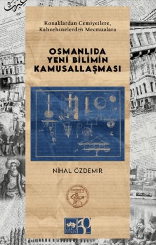 Osmanlıda Yeni Bilimin Kamusallaşması | Ötüken Neşriyat (Ciltsiz)  - Resim 1