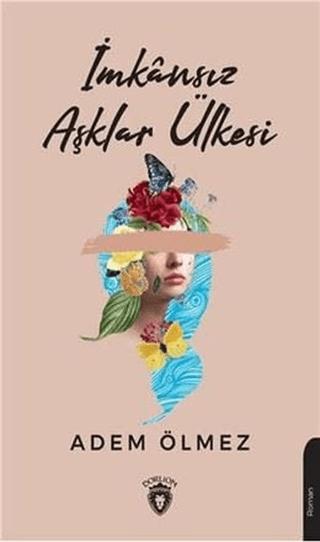 İmkansız Aşklar Ülkesi | Dorlion Yayınları (Ciltsiz)  - Resim 1