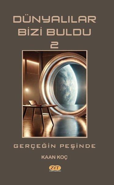 Dünyalılar Bizi Buldu 2 - Gerçeğin Peşinde | Zet Yayınları (İnce Kapak)  - Resim 1