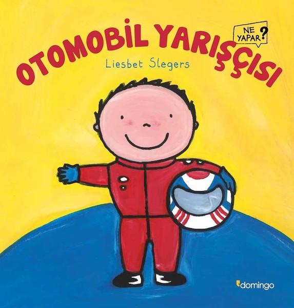 Otomobil Yarışçısı-Ne Yapar? | Domingo Yayınevi (İnce Kapak)  - Resim 1