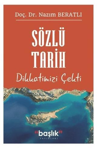 Sözlü Tarih Dikkatimizi Çekti | Başlık Yayınları (Ciltsiz)  - Resim 1