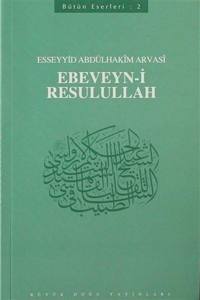 Ebeveyn-i Resulullah: Bütün Eserleri-2