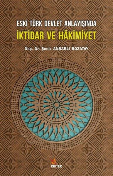 Eski Türk Devlet Anlayışında İktidar ve Hakimiyet | Kriter (İnce Kapak)  - Resim 1