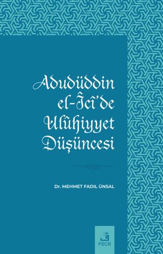 Adudüddin el-Ici'de Ulühiyyet Düşüncesi