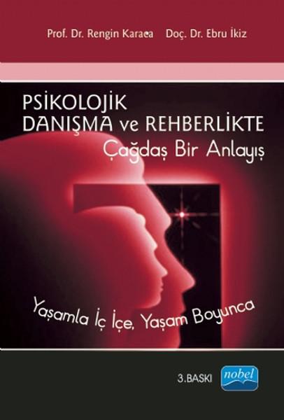 Psikolojik Danışma ve Rehberlikte Çağdaş Bir Anlayış | Nobel Akademik Yayıncılık (İnce Kapak)  - Resim 1