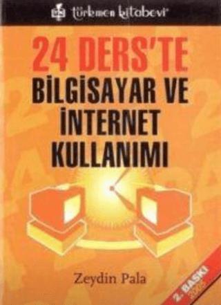 24 Ders'te Bilgisayar ve İnternet Kullanımı