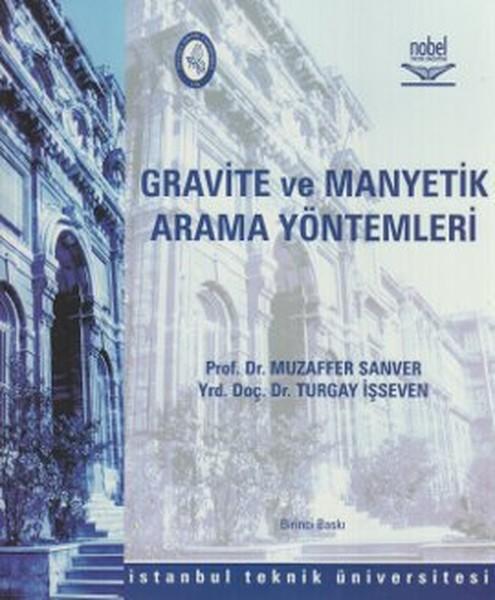 Gravite ve Manyetik Arama Yöntemleri | Nobel Akademik Yayıncılık (İnce Kapak)  - Resim 1