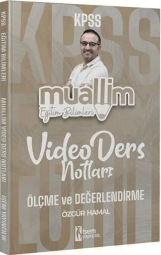 KPSS Eğitim Bilimleri Muallim Ölçme ve Değerlendirme Video Ders Notları | İSEM Yayıncılık (Ciltsiz)  - Resim 1