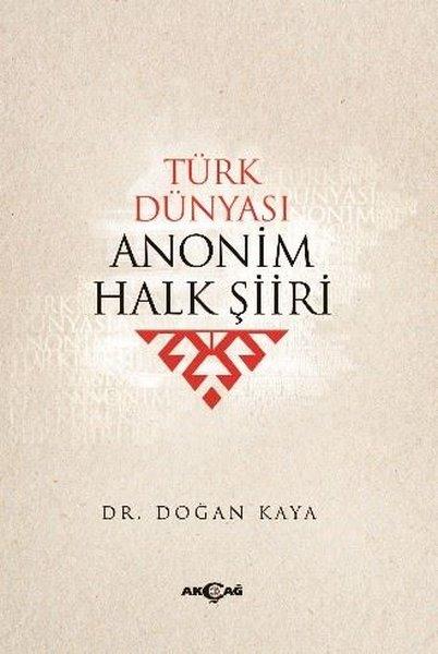 Türk Dünyası Anonim Halk Şiiri | Akçağ Yayınları (İnce Kapak)  - Resim 1